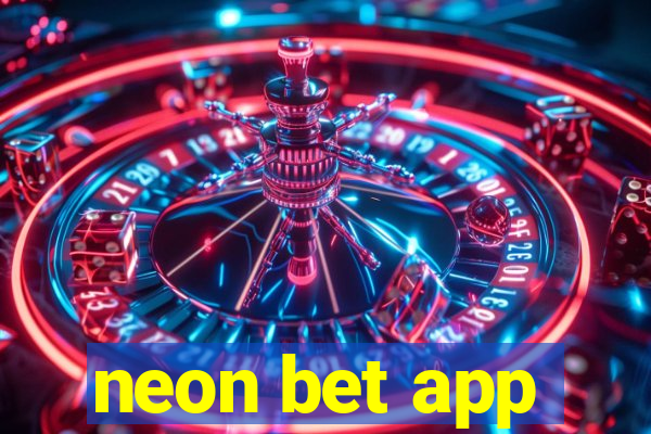 neon bet app